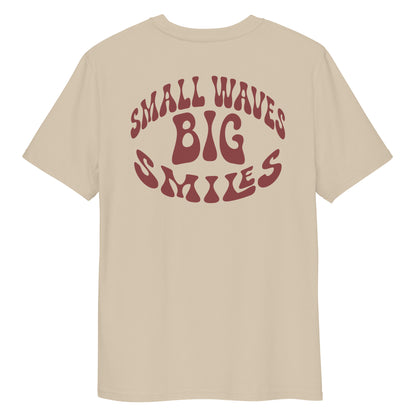 Small waves big smiles - T-shirt